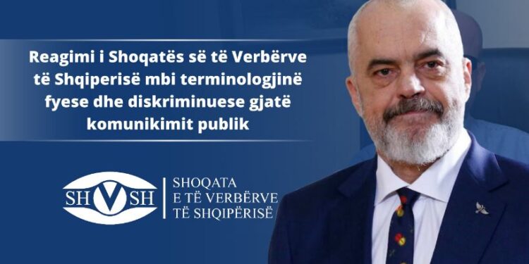 Shoqata e të Verbërve reagon ndaj fyerjeve të Kryeministrit ndaj personave me aftësi të kufizuara