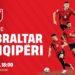 Publikohen formacionet zyrtare Gjibraltar-Shqipëri, Sylvinho hedh në fushë edhe debutues